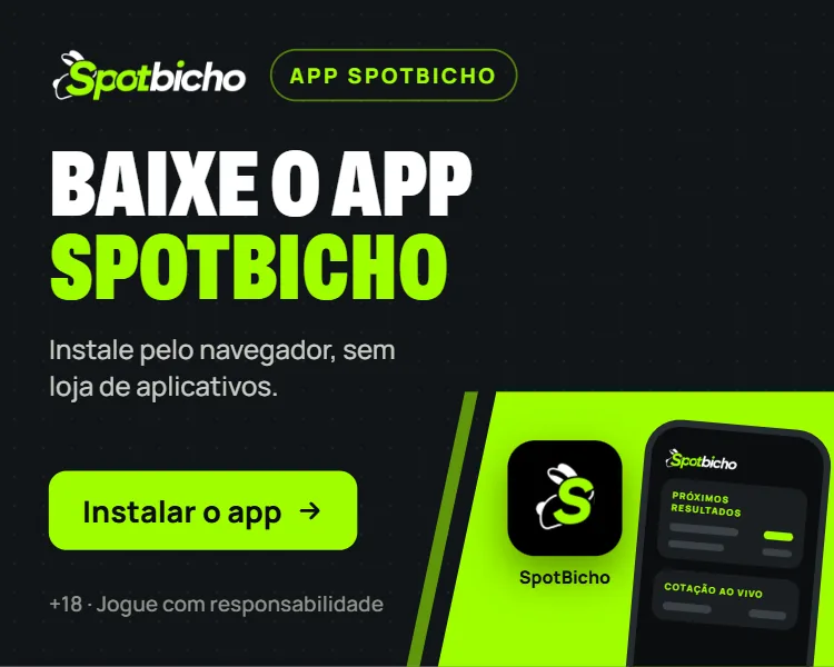 Baixe o app SpotBicho: instale pelo navegador, sem loja de aplicativos. Resultados e cotações na tela inicial do celular. +18, jogue com responsabilidade.